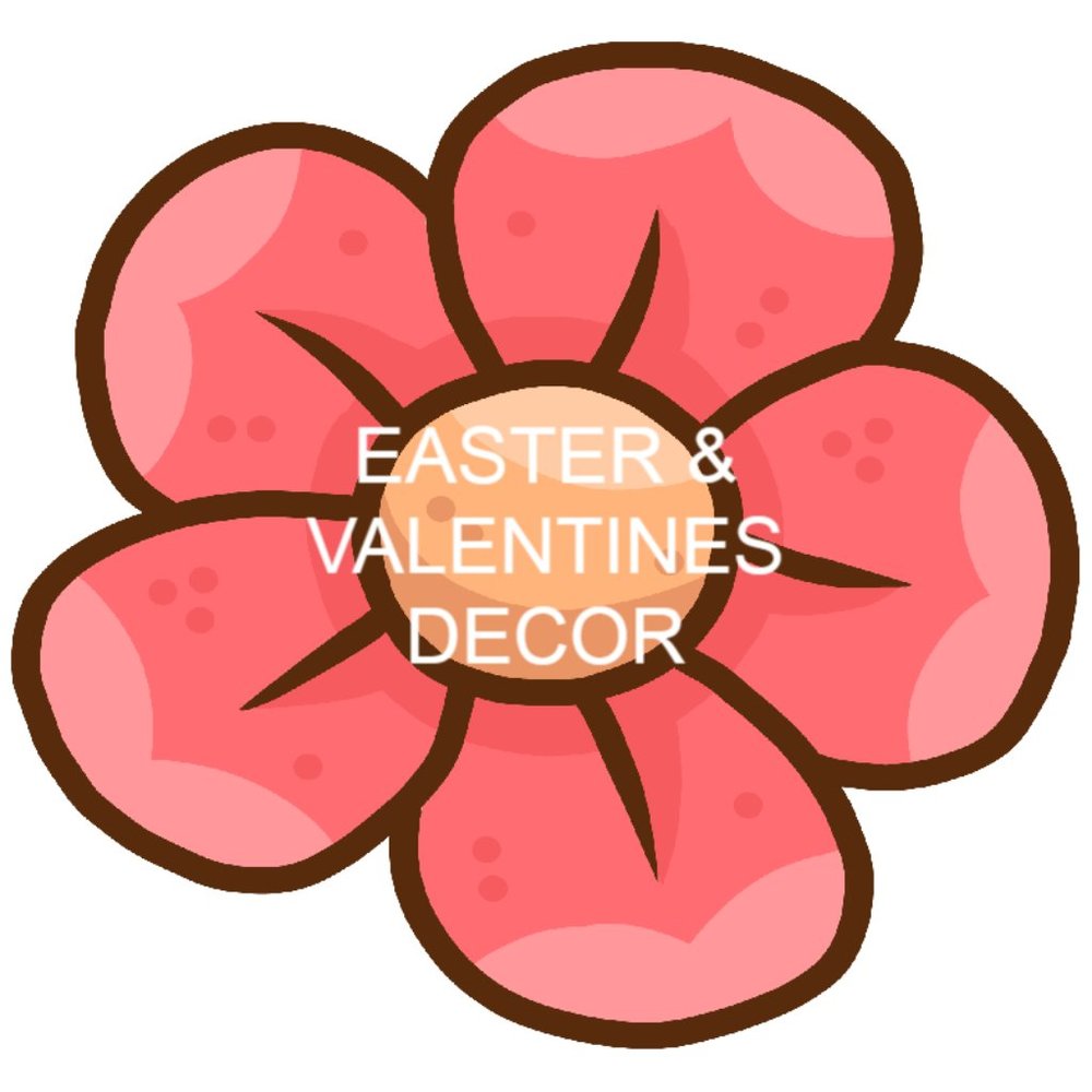 EASTER & VALENTINES DECOR